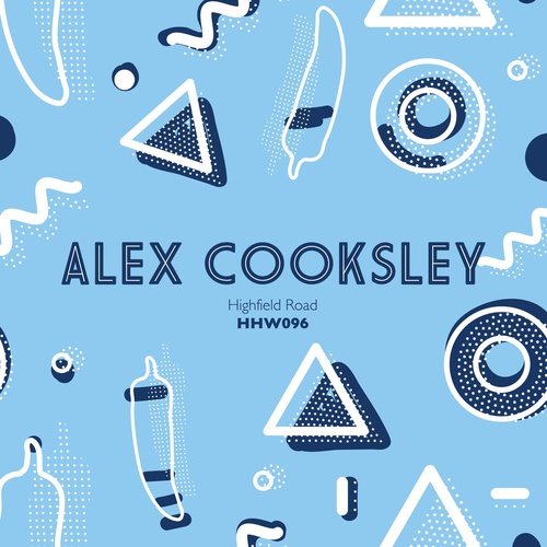 Alex Cooksley - Highfield Road [HHW096]